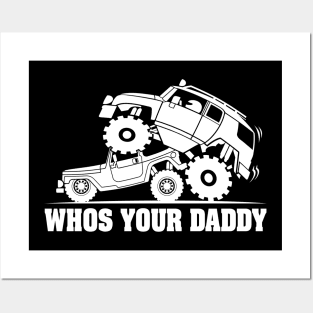 FJ WHOS YOUR DADDY Posters and Art